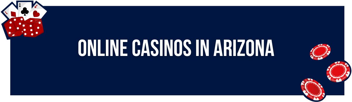 Online Casinos in Arizona